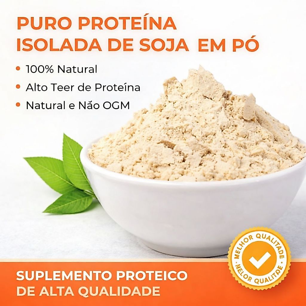 Proteína de Soja Isolada em Pó 100% Natural | Alto Teor Proteico | Ideal para Dieta e Fitness