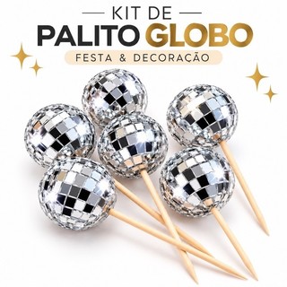 Kit 6 Palitos Globo Espelhado Disco Ball Petisco Decorativos Para Doce Bolos Cupcake Festas Aniversários