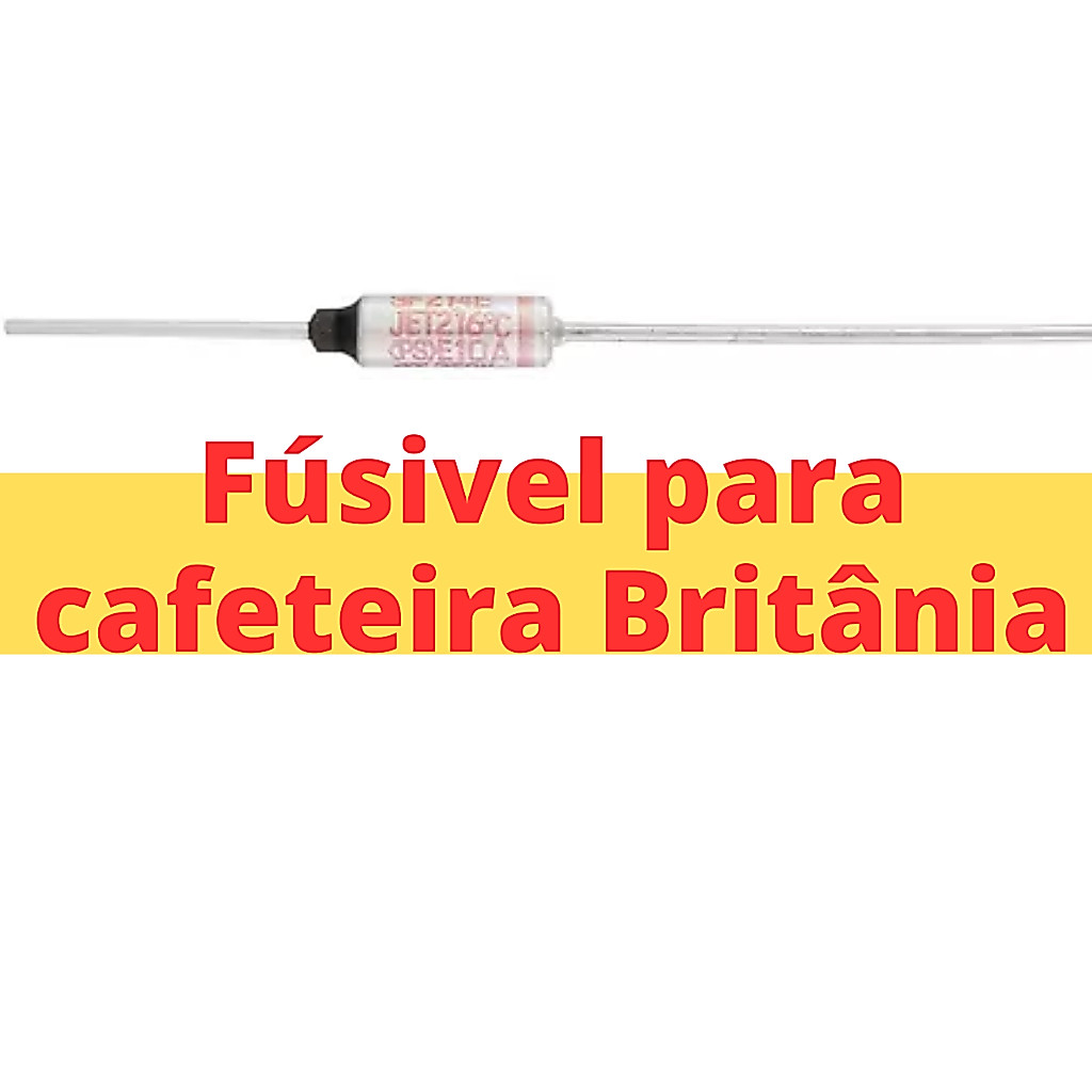 Fusivel Termico para Cafeteira Britania (216 Graus)