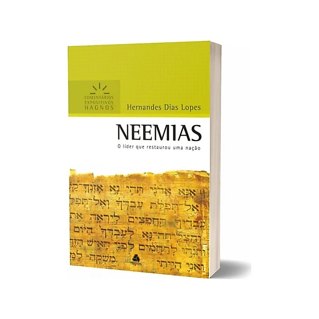 Neemias - Comentários Expositivos Hagnos | Hernandes Dias Lopes