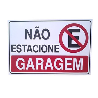Placa Sinalização Proibido Estacionar Atenção Garagem 20x30