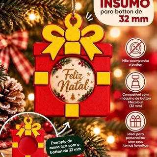 Insumo Porta Botton 32mm Formato Presente Natalino – Enfeite Natal