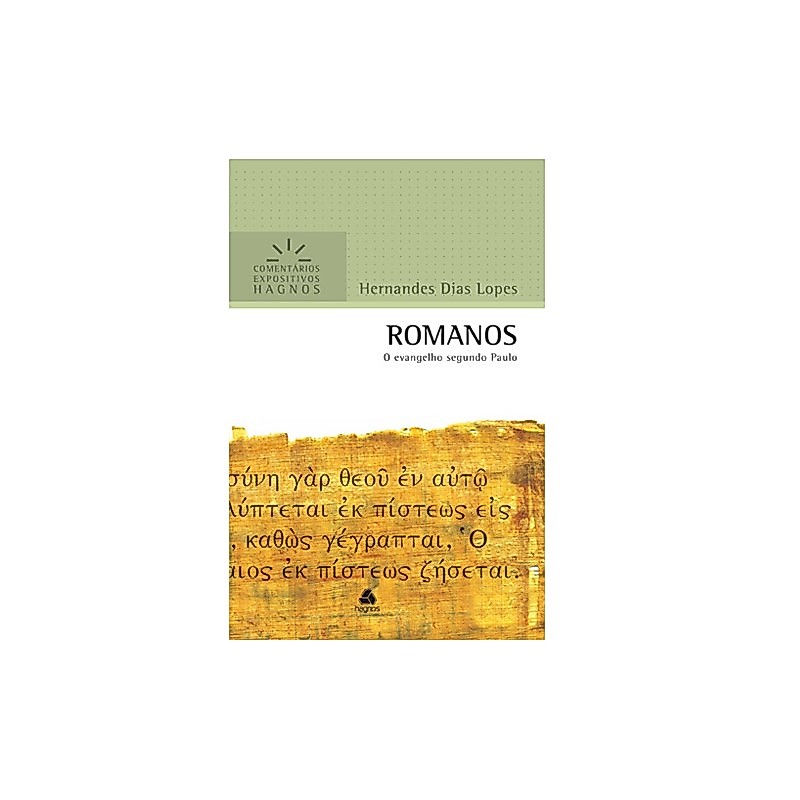 Romanos | Comentários Expositivo | Hernandes Dias Lopes