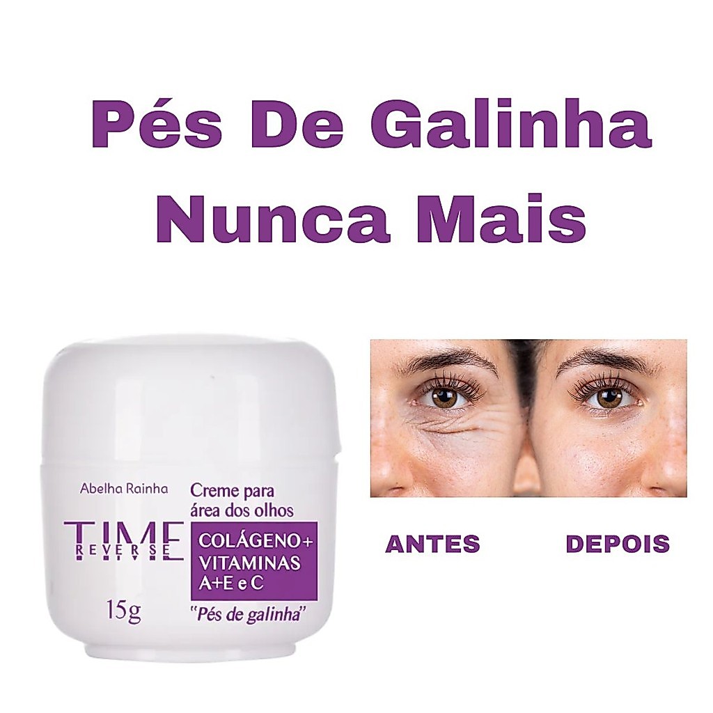 Creme Para Área Dos Olhos Pés de Galinha Nunca Mais Time Reverse Abelha Rainha 15g