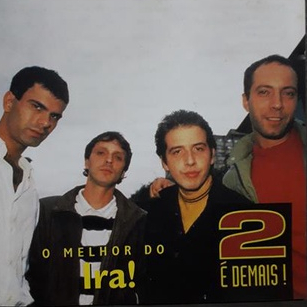 CD Ira! – O Melhor Do Ira! - 2 É Demais!