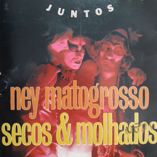 CD Ney Matogrosso, Secos & Molhados – Juntos