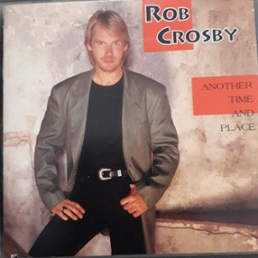 CD Rob Crosby – Another Time And Place
