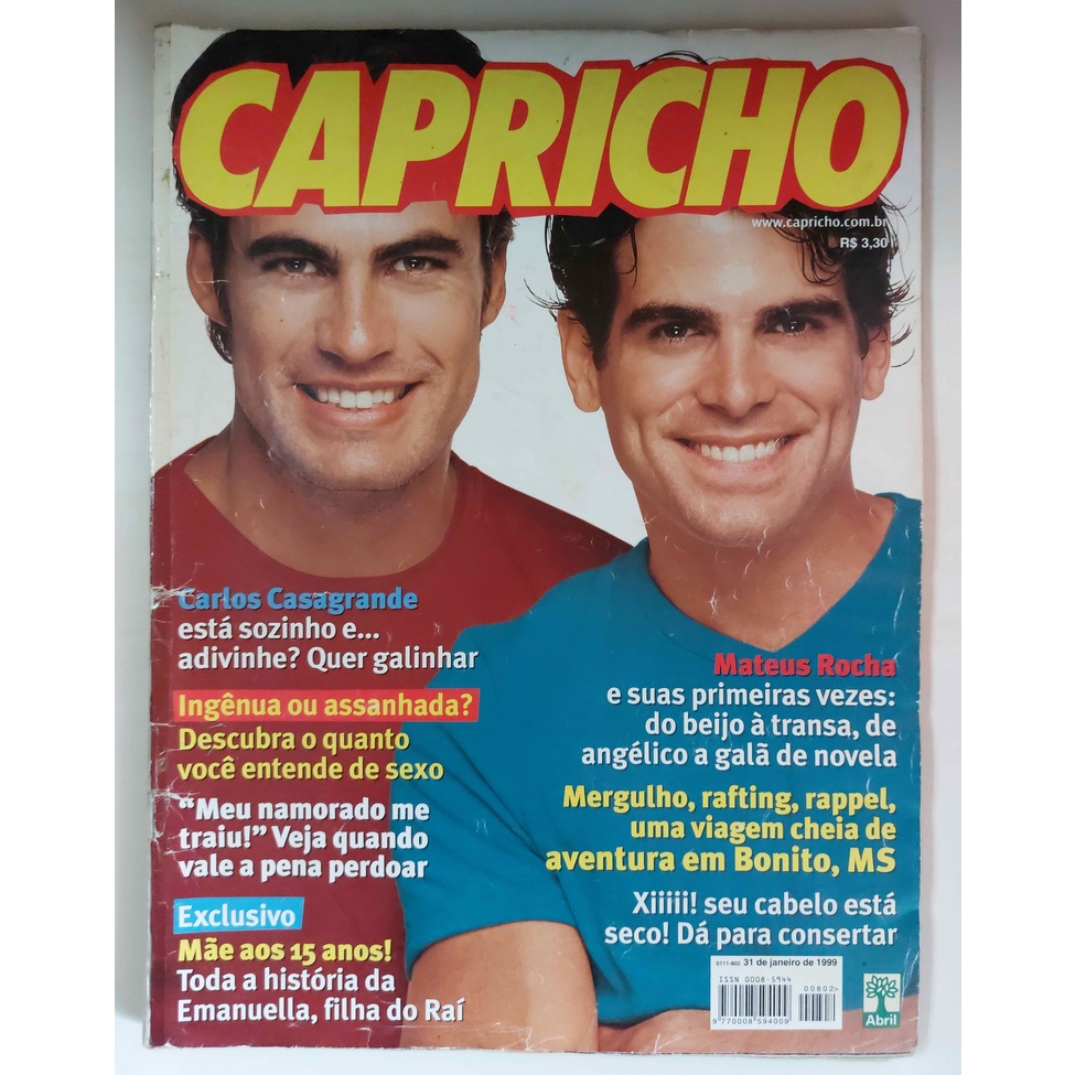 Revista Capricho 802 Carlos Casagrande Mateus Rocha 31 de Janeiro de 1999