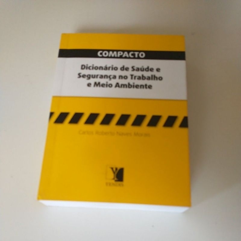 Dicionário de saúde e segurança no trabalho e meio ambiente