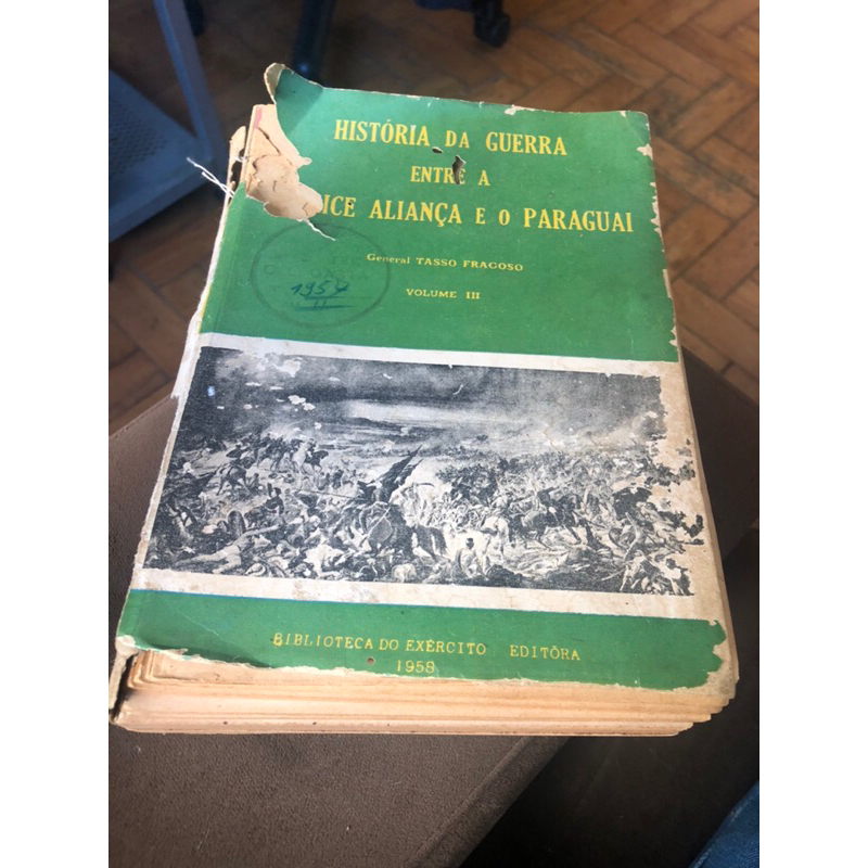 LIVRO RARO ANO 1958 BIBLIOTECA DO EXÉRCITO HISTÓRIA DA GUERRA ENTRE TRÍPLICE ALIANÇA E O PARAGUAI