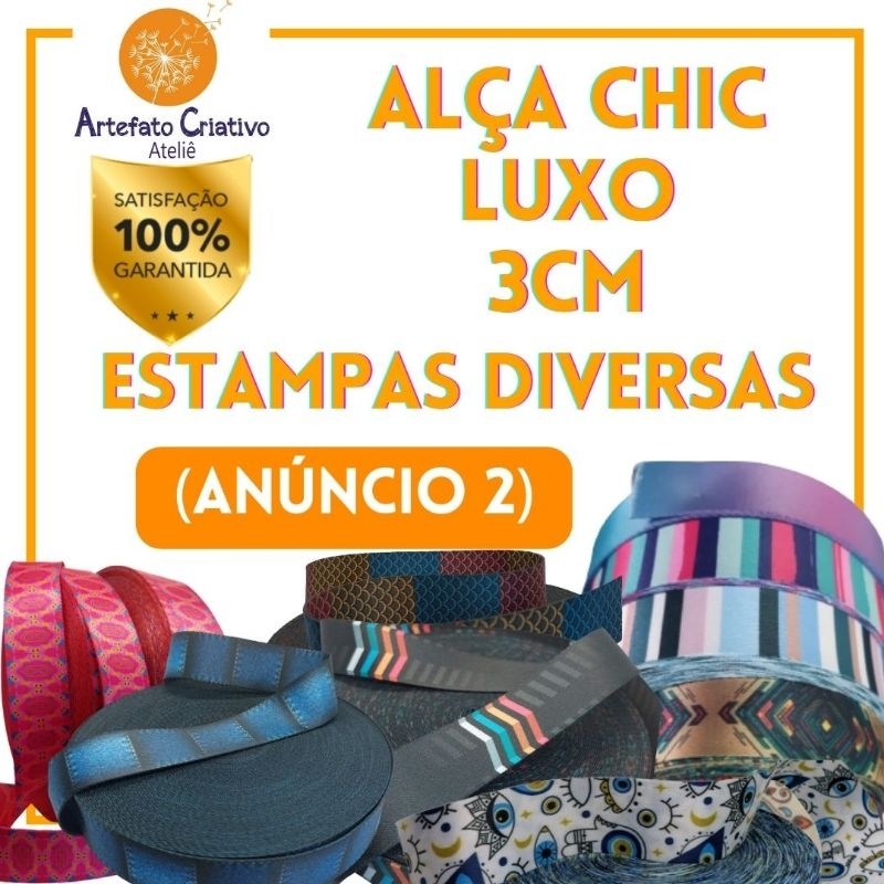 Alça Chic Acetinada Luxo 3cm - Estampas Variadas - Anúncio 2 (Alça para bolsa). RJ/Brasil