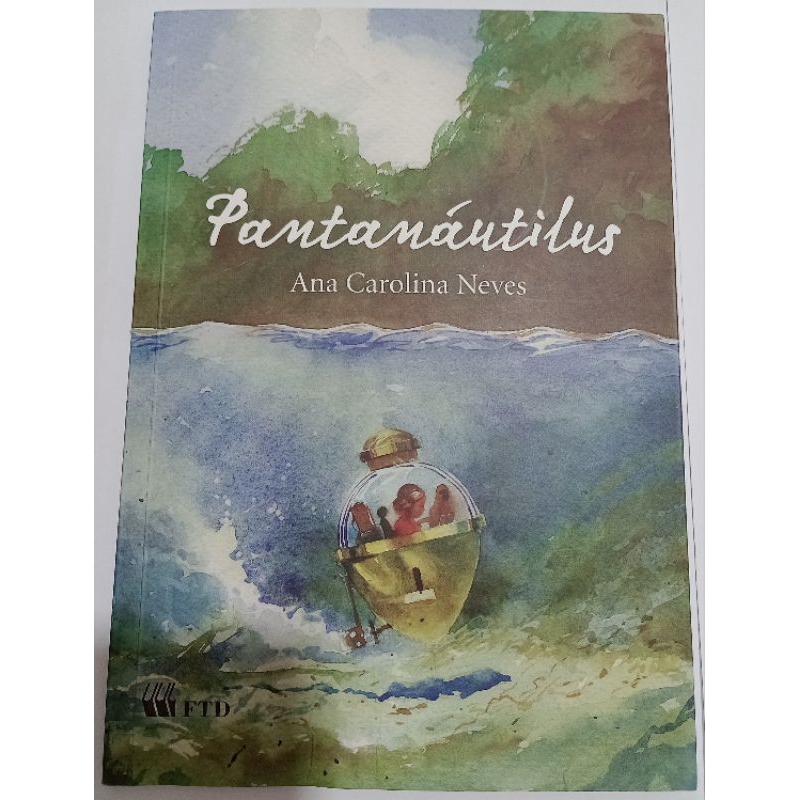 Pantanáutilus, Ana Carolina Neves, FTD/ 2011