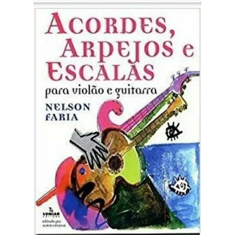 MÉTODO PARA VIOLÃO -NELSON FARIA ACORDES,ARPEJOS