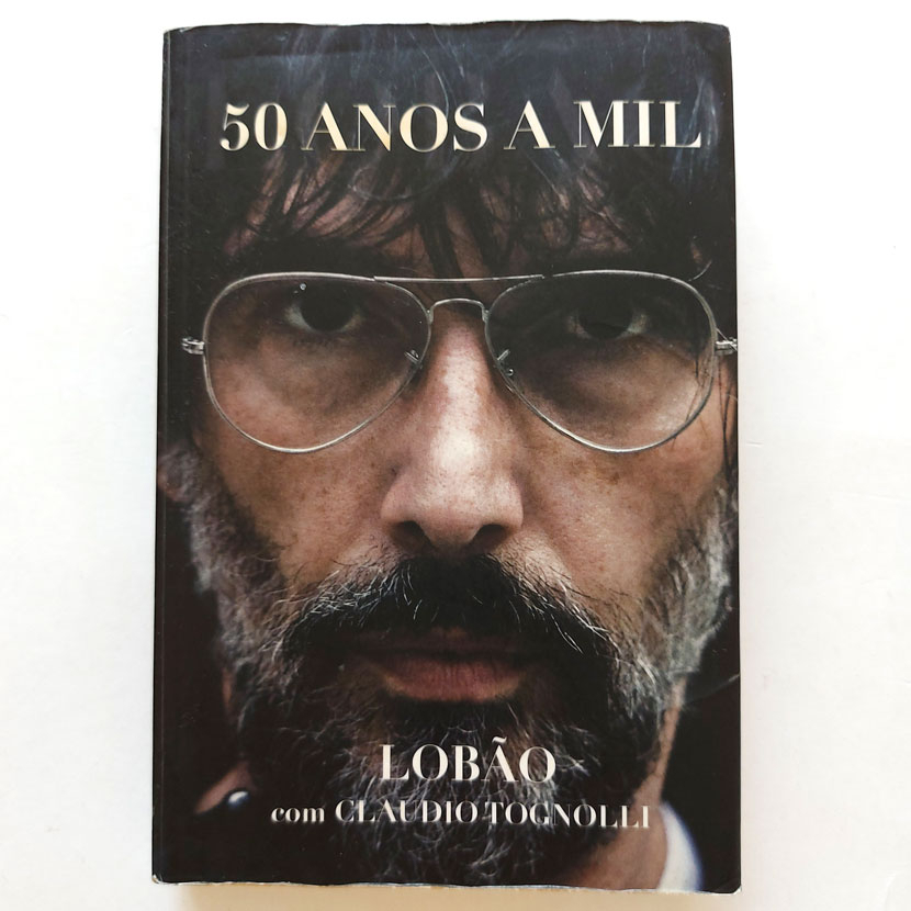 Livro 50 Anos A Mil Lobão - Claudio Tognolli 2010 Nova Fronteira S2