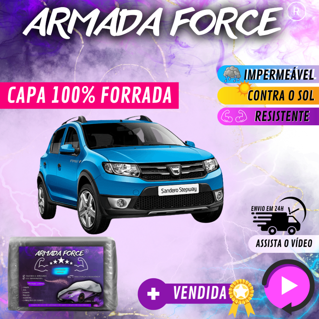 Capa Cobrir Carro  SANDERO STEPWAY  100% Forrada Armada Force 100% Impermeável Forro Total Protege Sol Chuva Poeira Lona Proteção Automotiva Hatch e Sedan