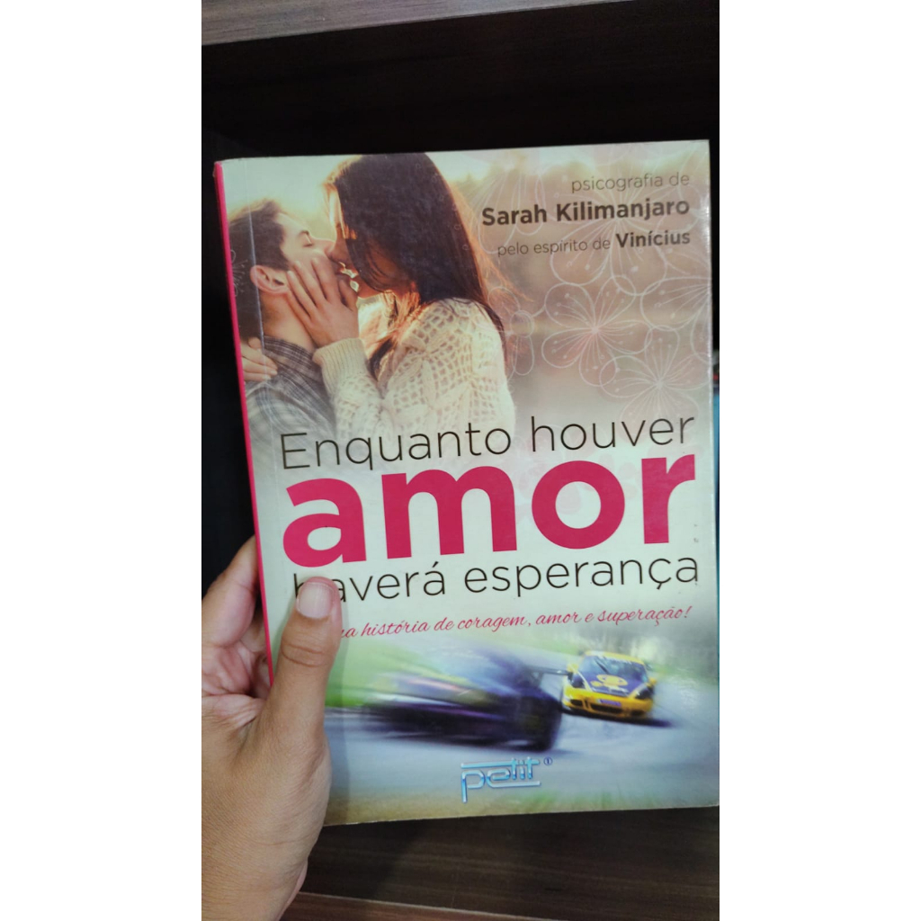 Enquanto houver amor havera esperança Livros de capa comum, livros de romance autor Sarah Kilimanjaro Livros usados