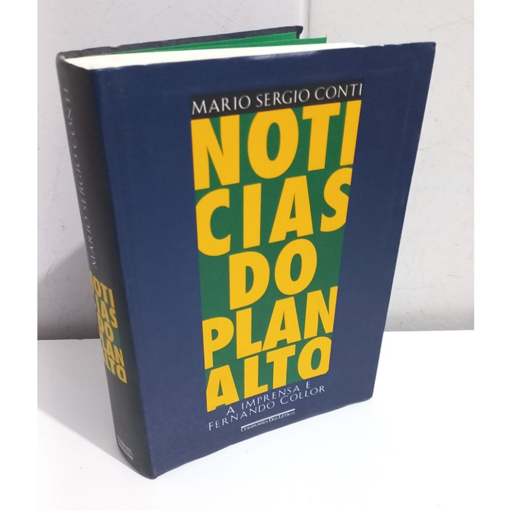 Notícias do Planalto Mario Sergio Conti Bastidores da Imprensa Collor Jornalismo Brasileiro