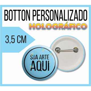 Kit 10 Bottons-Botons-Butons-Broche HOLOGRÁFICO 3,5cm