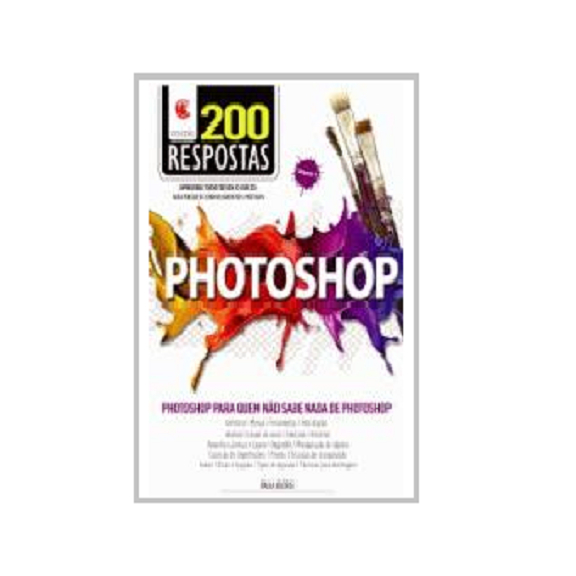 Photoshop Coleção 200 Respostas - Paula Budris