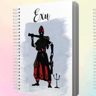 Caderno Orixás, Exu, Oxum, Iemanjá, Oxóssi, Ossain, Oxumaré, Ogum, Nanã, Oxalá, Omulu, Xangô, Tranca Rua, Iansã