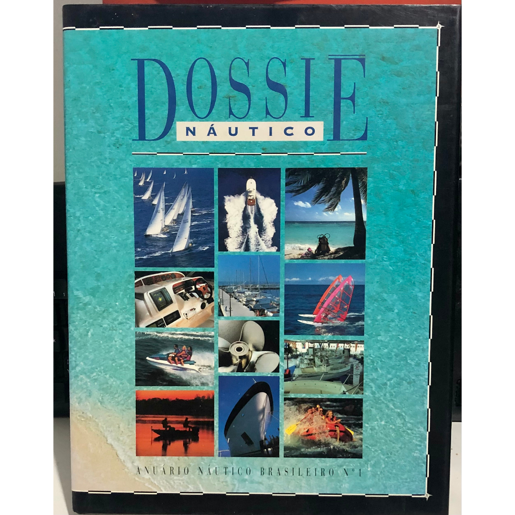 Dossiê Náutico - Anuário Náutico Brasileiro - Nº 1