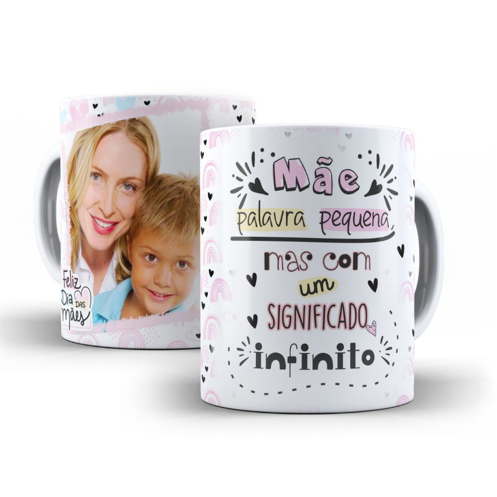 Caneca Dia das Mães para personalizar com a foto em cerâmica 325ml modelo K2 Decoração presente lembrancinha carinho cozinha café