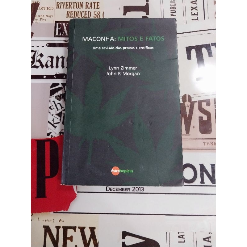 Maconha: Mitos e Fatos - Lynn Zimmer e John P. Morgan