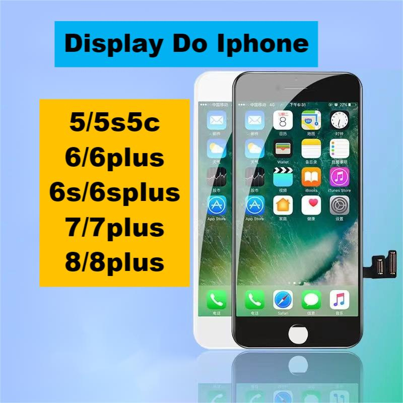 Tela Display Touch Frontal LCD iPhone 5G 5C 5S 6G 6S 6Plus 6S Plus 7G 7Plus 8G 8Plus Pronta Entraga