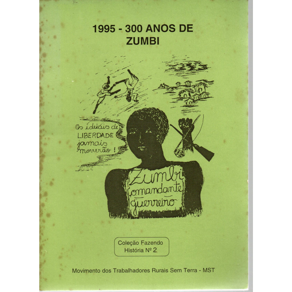Coleção Fazendo História Nº 2, 1995 - 300 Anos De Zumbi, MST