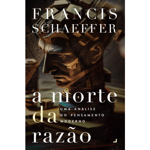 A Morte da Razão | Francis Schaeffer em Oferta na Shopee