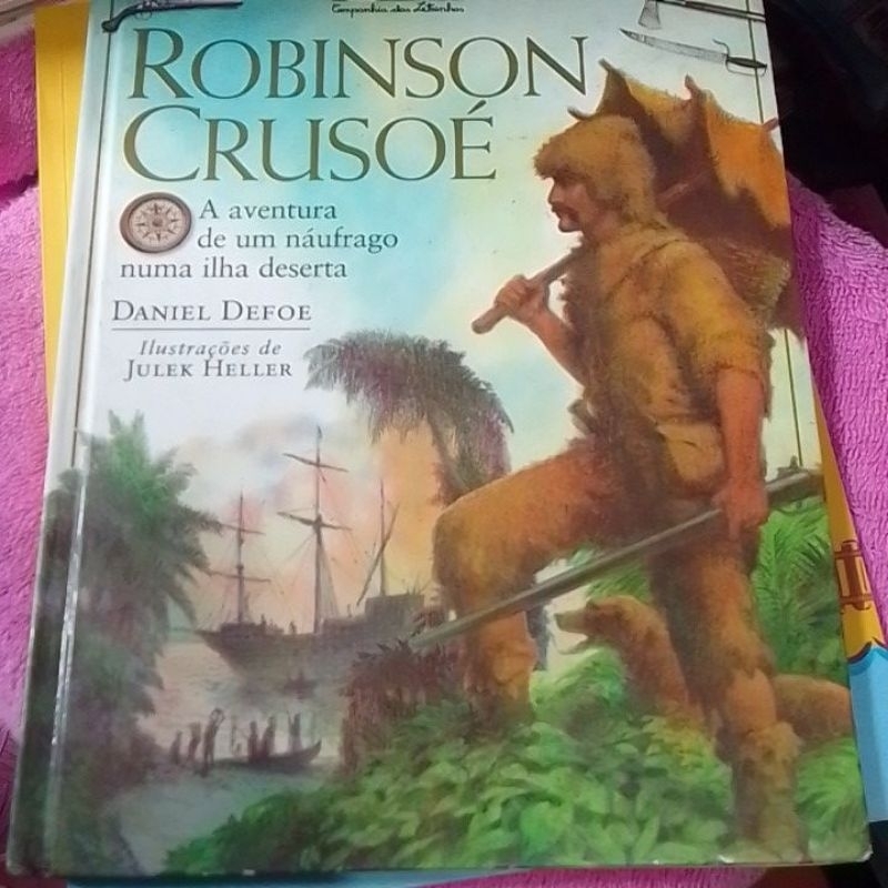 ROBINSON CRUSOÉ A AVENTURA DE UM NÁUFRAGO NUMA ILHA DESERTA