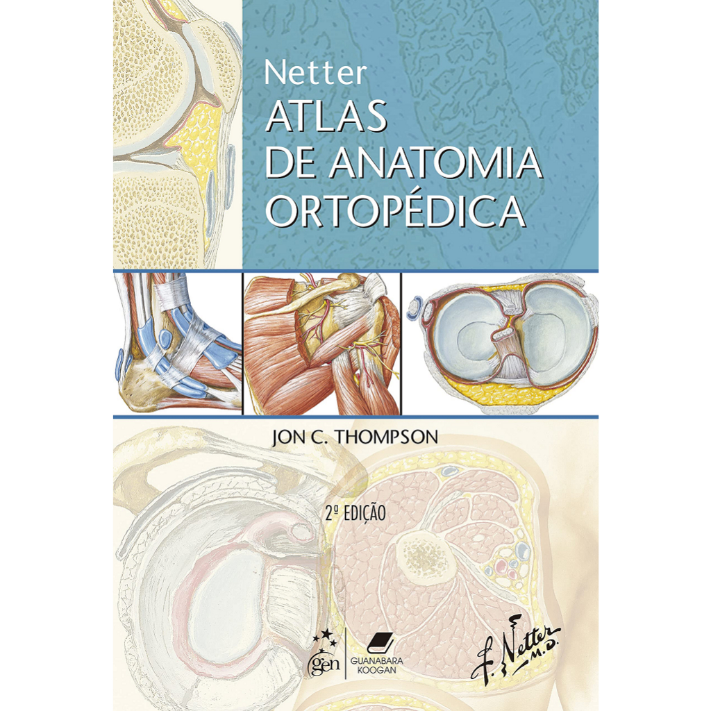 Netter Atlas de Anatomia Ortopedica (2ª Edição 2011) Guanabara