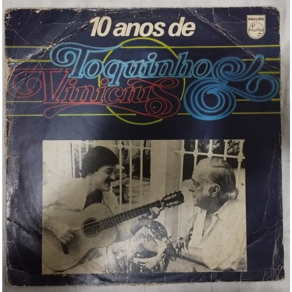 LP/VINIL Toquinho & Vinicius – 10 Anos De Toquinho & Vinicius (1979)