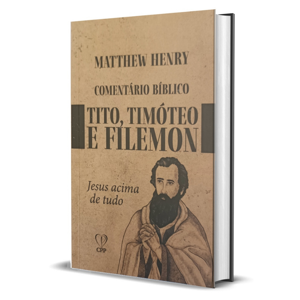 Comentário Bíblico - Tito, Timóteo e Filemon