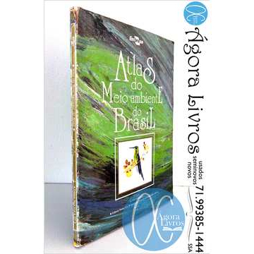 Atlas do Meio Ambiente do Brasil - Embrapa