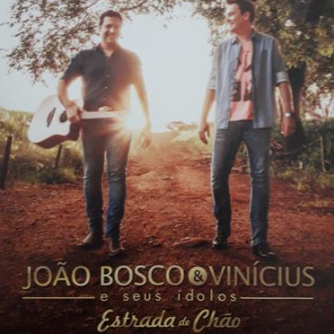 CD João Bosco & Vinícius – João Bosco & Vinícius E Seus Ídolos: Estrada De Chão