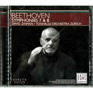 Beethoven*, David Zinman, Tonhalle Orchestra Zurich* – Ludwig Van Beethoven: Symphonies 7 & 8