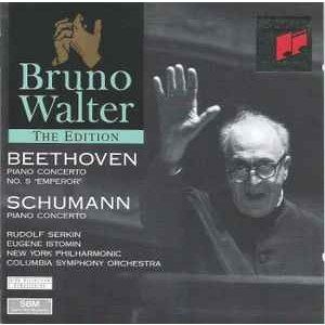 Bruno Walter, Beethoven* - Schumann* • Rudolf Serkin, Eugene Istomin, New York Philharmonic Orchestra*, Columbia Symphony Orchestra – Piano Concerto No.5 'Emperor' • Piano Concerto
