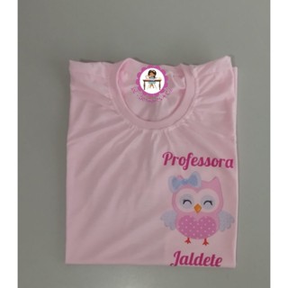 Camiseta Professora Estampada - COM NOME - Teacher - Educação - Pedagogia - Letras - Sublimação