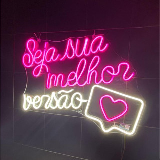 PLACA LUMINÁRIA NEON LED - SEJA SUA MELHOR VERSÃO