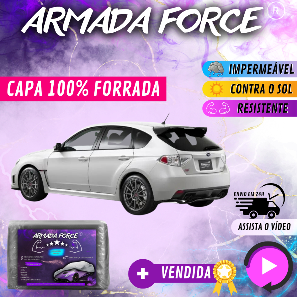 Capa Cobrir Carro SUBARU IMPREZA 100% Forrada Armada Force 100% Impermeável Forro Total Protege Sol Chuva Poeira P M G Lona Proteção Automotiva Hatch e Sedan
