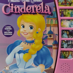 Cinderela - Clássicos mais queridos - Blu editora - Livro Sonoro - História Narrada