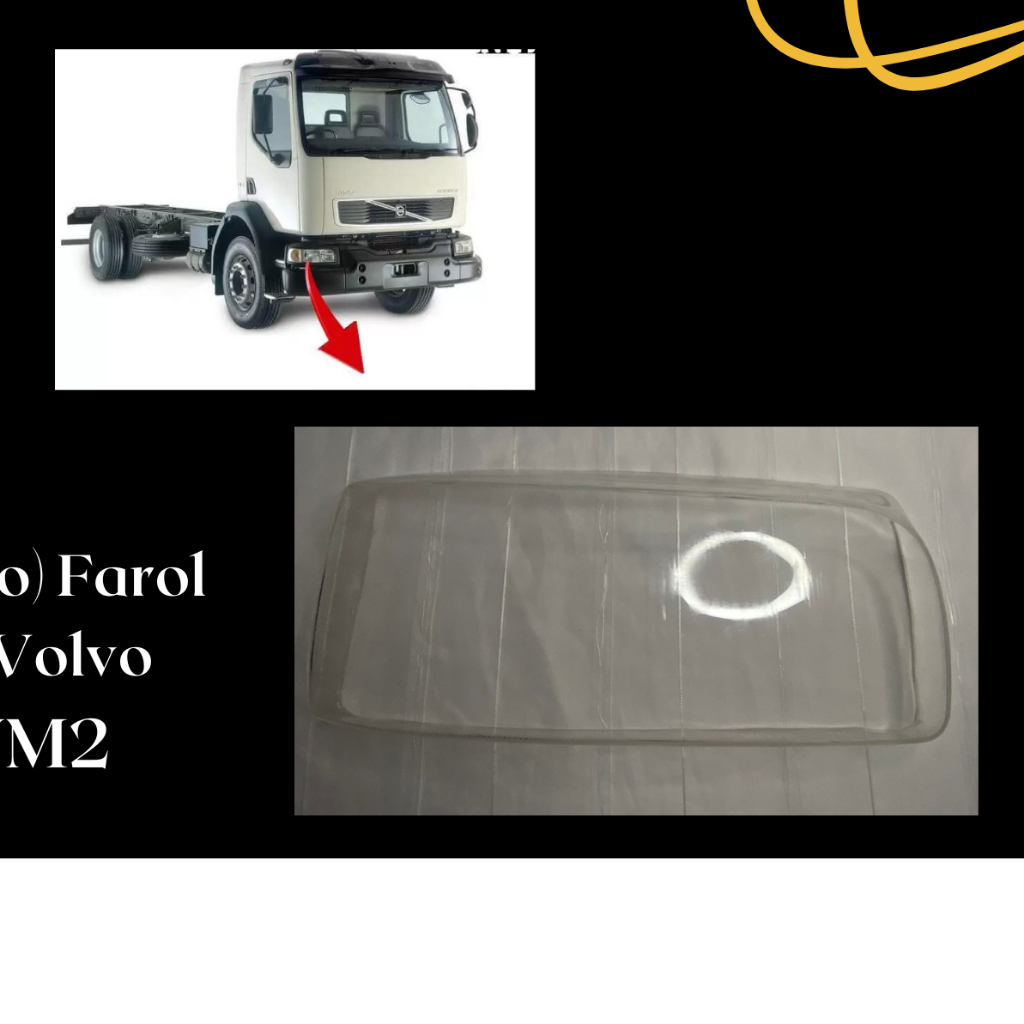 Lente de Farol Caminhão Volvo VM 17/VM2  ( acrilico) 2003,2004,2005,2006