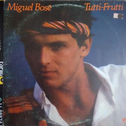 LP Miguel Bosé – Tutti-Frutti 1982