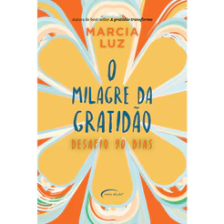 Livro O Milagre da Gratidão Desafio 90 Dias