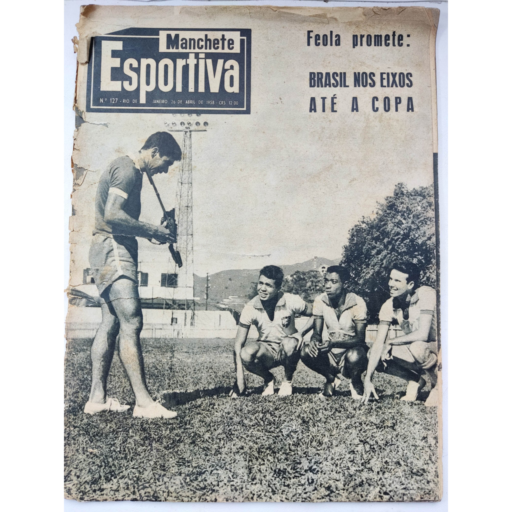 Revista - Manchete Esportiva - Feola promete: Brasil nos eixos até a Copa – 1958 – nº 127