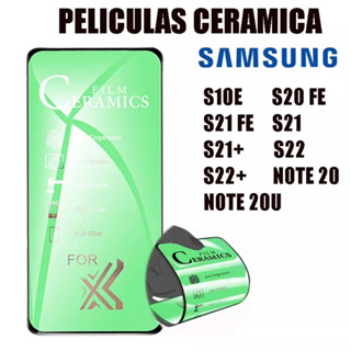 Película de Cerâmica para Samsung S10E S21 FE S21 PLUS S22PLUS NOTE 20ULTRA S20 FE S21 S22 NOTE 20