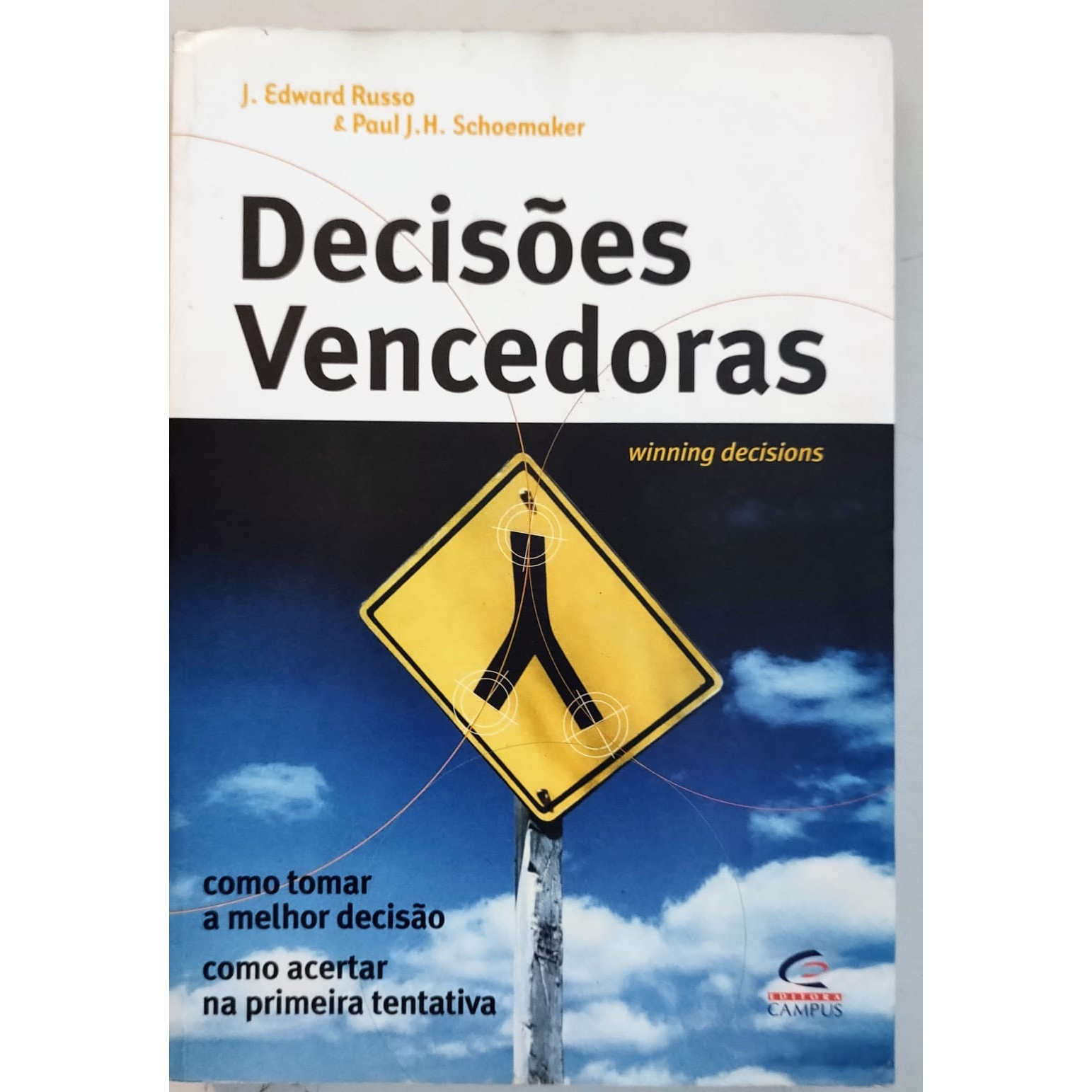 Decisões vencedoras como tomar a melhor decisão