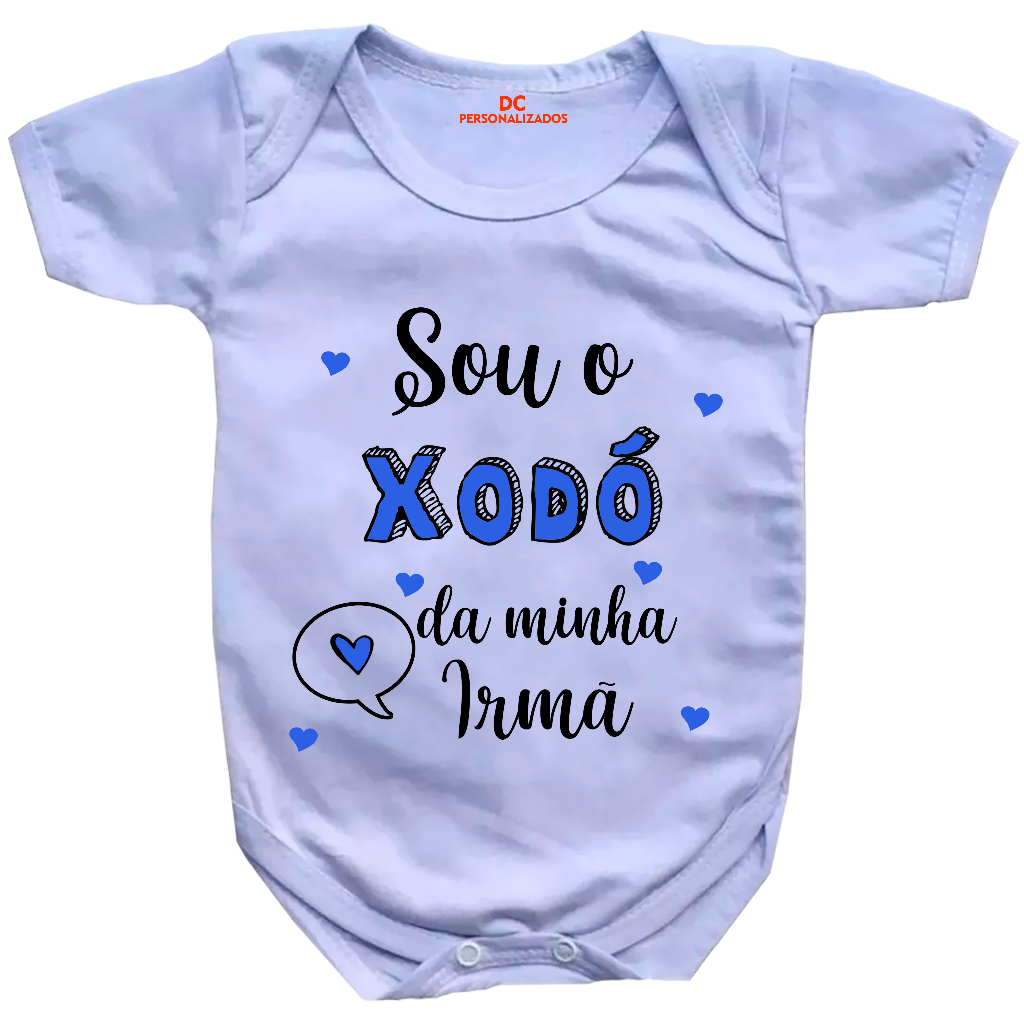 Body Personalizado Sou O Xodó Da Minha Irmã Menino Body Bebê #247 em Oferta na Shopee