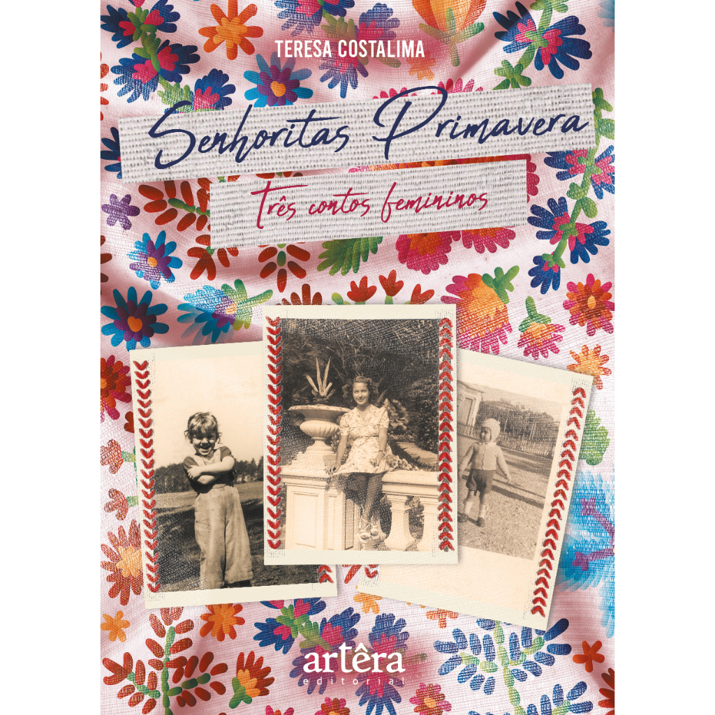 Senhoritas Primavera: Três Contos Femininos